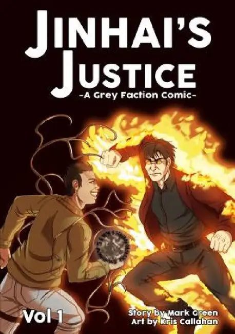 Grey Faction comic: Jinhai's Justice (2018) 6 x 9 by Mark Green