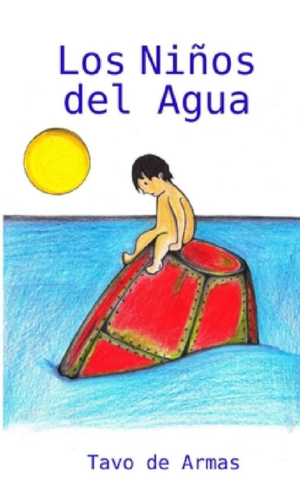 Los Niños del Agua by Tavo de Armas