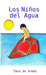 Los Niños del Agua by Tavo de Armas