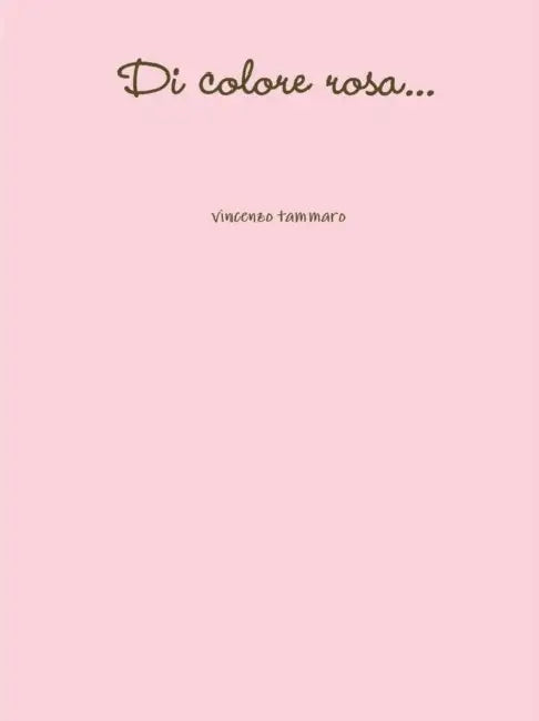 Di colore rosa... by Vincenzo Tammaro