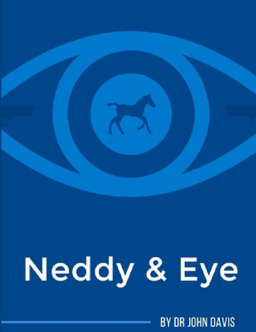 Neddy & Eye by John Davis