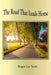 The Road That Leads Home by Roger Lee Scott