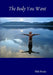 The Body You Want by Phil Poole