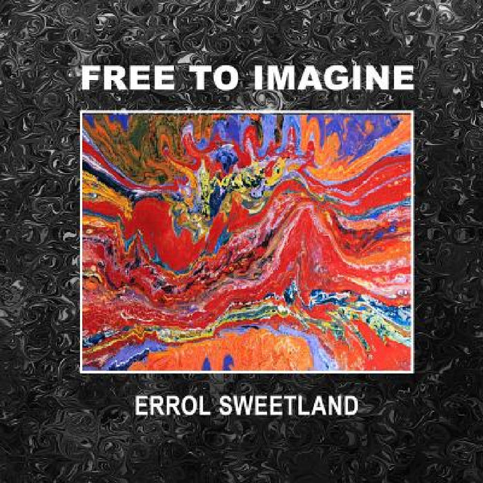 Free to Imagine by Errol Sweetland