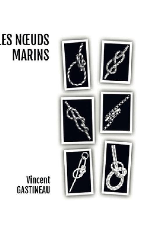 Les Noeuds Marins by Vincent Gastineau