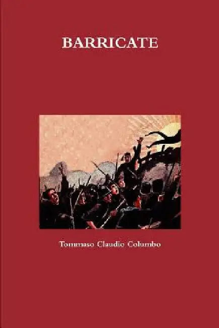 Barricate by Tommaso Claudio Columbo