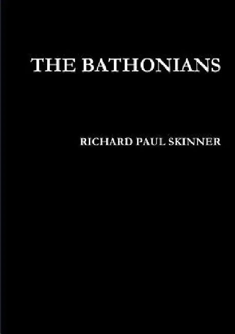 The Bathonians by Richard Paul Skinner