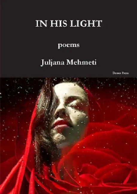 In his light by Juljana Mehmeti