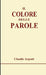 Il colore delle parole by Claudio Argenti