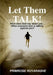 Let Them TALK by Primrose Ruvarashe