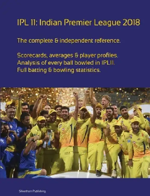 Ipl 11: Indian Premier League 2018 by Simon Barclay