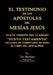 El Testimonio de Los Apóstoles del Mesías Jesús by Tito Martínez