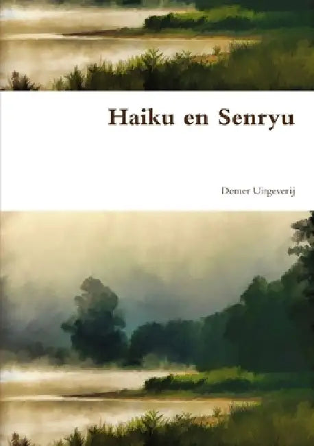 Haiku en Senryu by Diverse Dichters