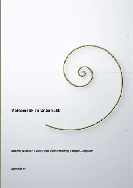 Mathematik im Unterricht, Band Nummer 10 by Guenter Maresch