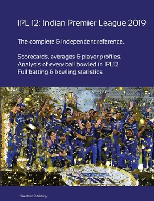 Ipl 12: Indian Premier League 2019 by Simon Barclay