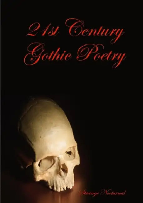 Gothic Poetry by Strange Nocturnal