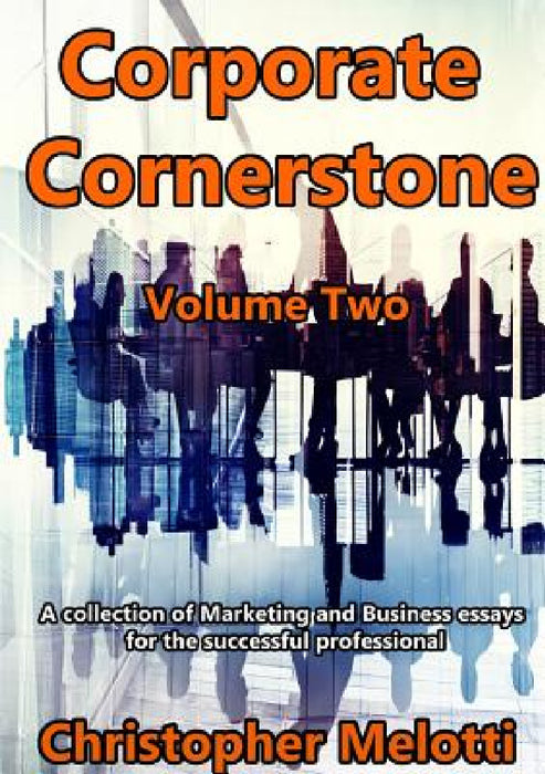 Corporate Cornerstone: Volume Two by Christopher Melotti