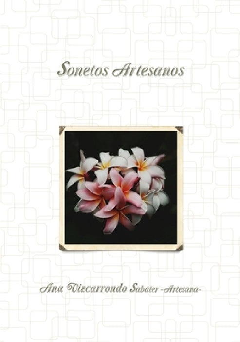 Sonetos Artesanos by Ana Vizcarrondo Sabater