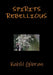 Spirits rebellious by Kahlil Gibran
