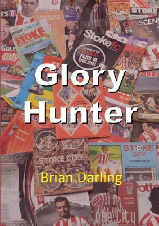 Glory Hunter by Brian Darling