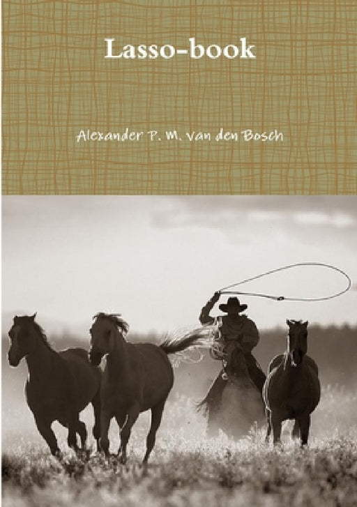 Lasso-book by Alexander P. M. Van Den Bosch