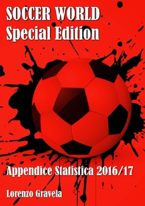 SOCCER WORLD - Appendice Statistica 2016/17 by Lorenzo Gravela