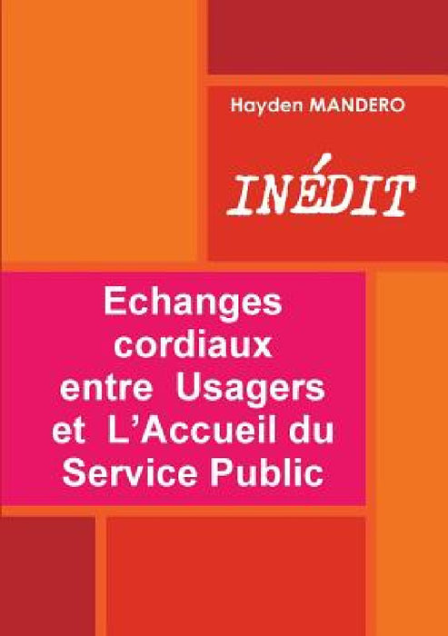 Echanges cordiaux entre Usagers et L'Accueil du Service Public by Hayden Mandero