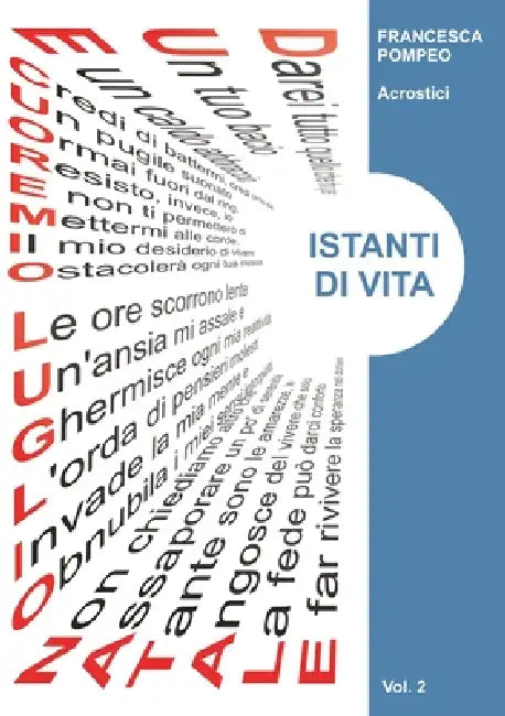 Acrostici - ISTANTI DI VITA by Francesca Pompeo