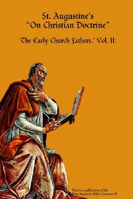 St. Augustine's 'On Christian Doctrine' by Apostle Arne Horn