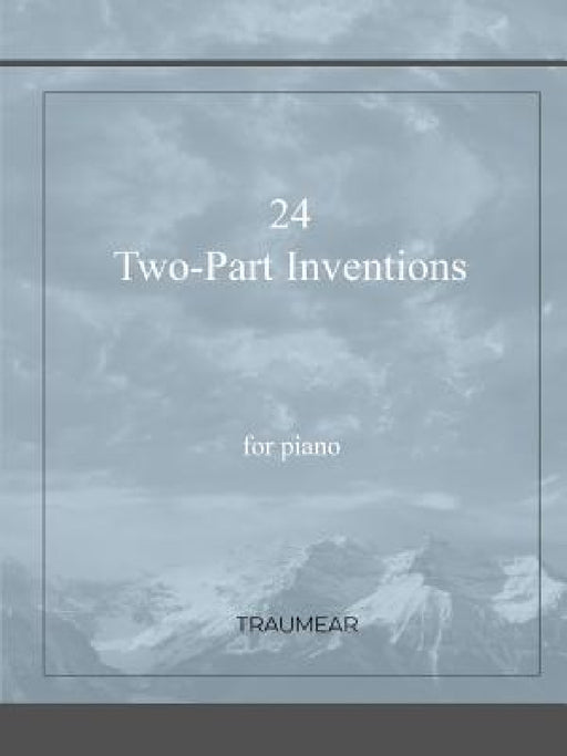 24 Two-Part Inventions by Traumear