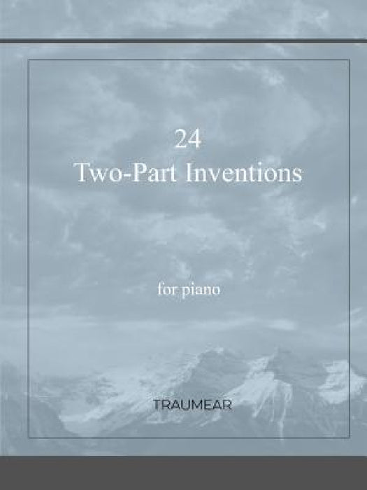 24 Two-Part Inventions by Traumear
