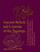 Ancient Beliefs and Customs of the Tagalogs by Jean-Paul G. Potet