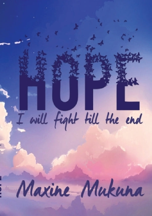Hope by Maxine Mukuna
