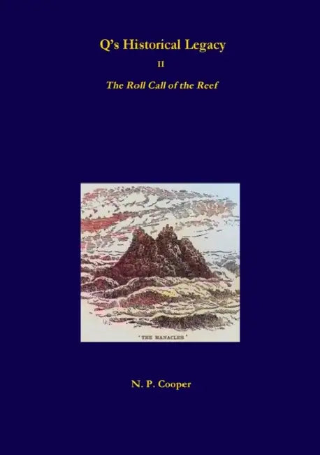 Q's Historical Legacy - 2 - The Roll Call of the Reef by N. P. Cooper