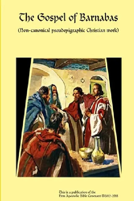 The Gospel of Barnabas by Apostle Arne Horn
