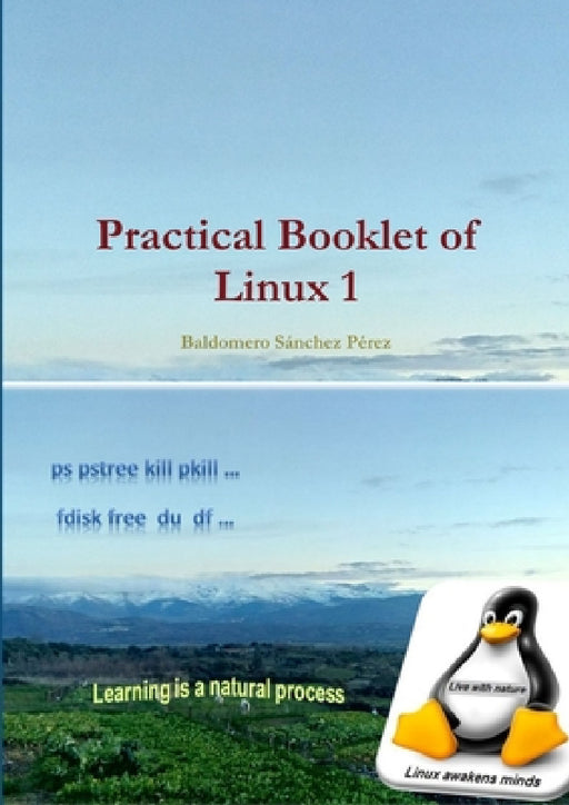 Practical Booklet of Linux 1 by Baldomero Sánchez Pérez