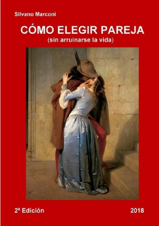 Como elegir pareja by Silvano Marconi