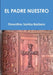 El Padre Nuestro by Florentino Santos Barbero
