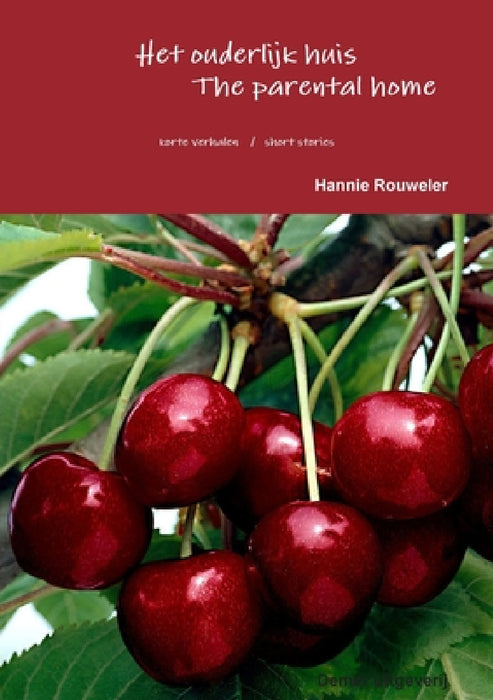 Het ouderlijk huis / The parental home by Hannie Rouweler