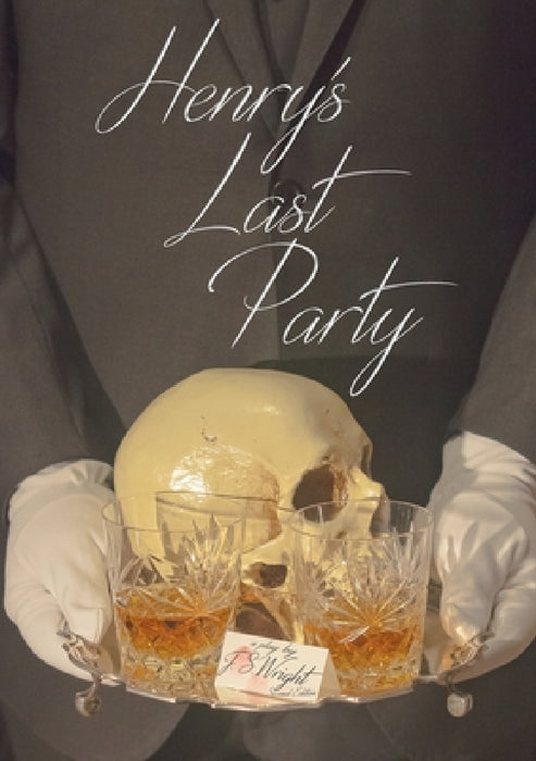 Henry's Last Party by Julian Wright