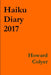 Haiku Diary 2017 by Howard Colyer