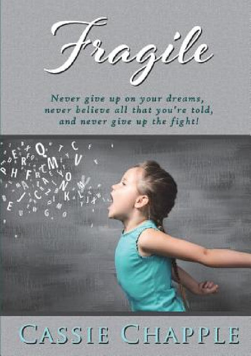 Fragile by Cassie Chapple