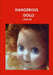 Dangerous Dolls by L. Taylor