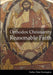 Orthodox Christianity Reasonable Faith by Father Peter Farrington
