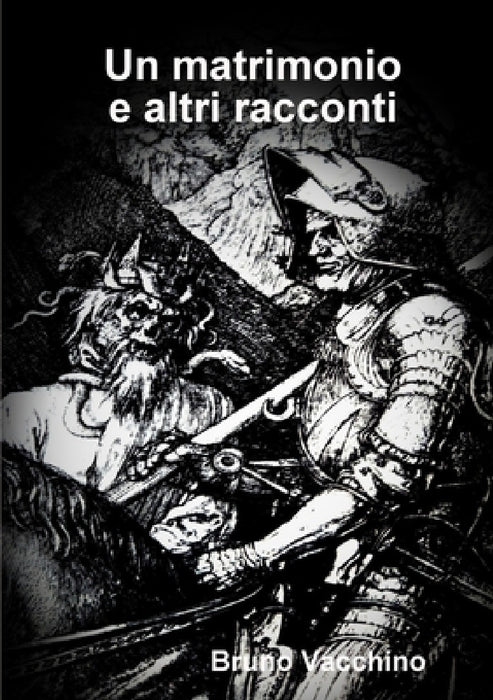 Un matrimonio e altri racconti by Bruno Vacchino