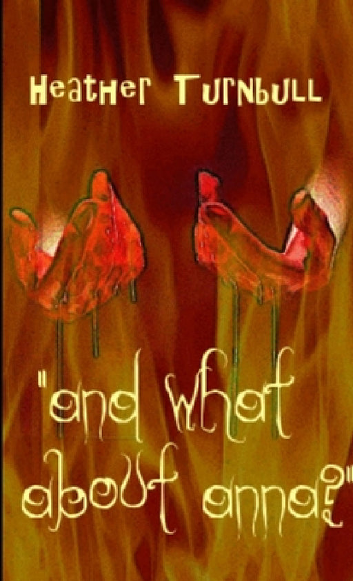 "And what about Anna?" by Heather Turnbull