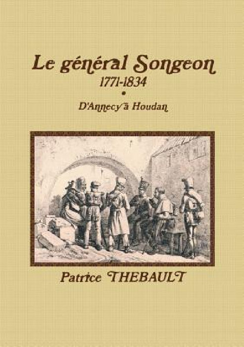 Le général SONGEON by Patrice Thebault