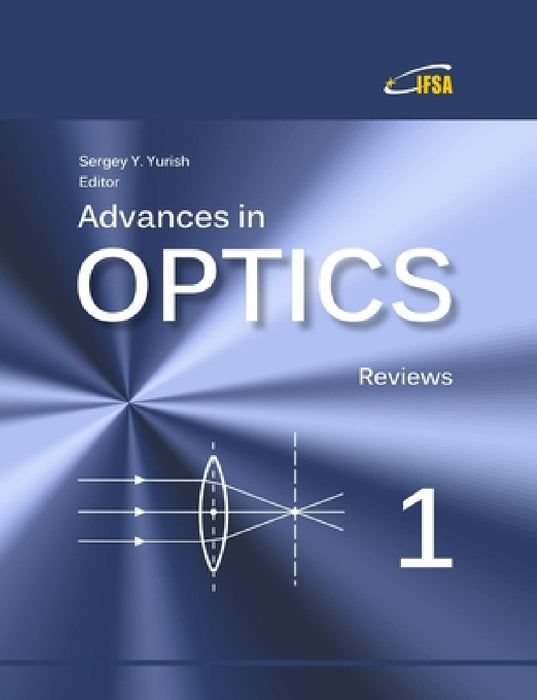 Advances in Optics Reviews 1 by Sergey Y. Yurish Editor