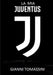 La MIA Juventus by Gianni Tomassini