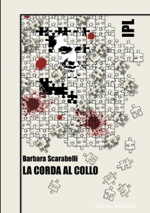 Ipl - La Corda Al Collo by Barbara Scarabelli